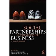 Social Partnerships and Responsible Business: A Research Handbook by Seitanidi; May, 9780415678636