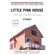 Little Pink House by Benedict, Jeff, 9780446508636