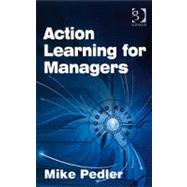 Action Learning for Managers by Pedler,Mike, 9780566088636