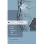 Murmured Conversations: A Treatise on Poetry and Buddhism by the Poet-Monk Shinkei by Ramirez-Christensen, Esperanza, 9780804748636