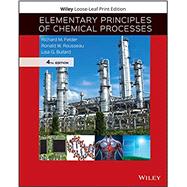 Elementary Principles of Chemical Processes by Felder, Richard M.; Rousseau, Ronald W.; Bullard, Lisa G., 9781119498636