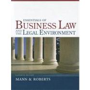 Essentials of Business Law and the Legal Environment by Mann, Richard A.; Roberts, Barry S., 9781133188636