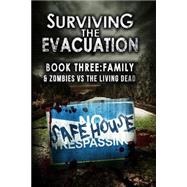 Surviving the Evacuation Book 3: Family by Tayell, Frank, 9781500238636