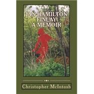 Ian Hamilton Finlay by McIntosh, Christopher, 9781502388636