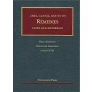 AMES, CHAFEE, and RE on Remedies by Sherwin, Emily; Eisenberg, Theodore; Re, Joseph R., 9781599418636