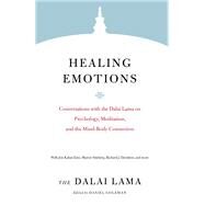 Healing Emotions Conversations with the Dalai Lama on Psychology, Meditation, and the Mind-Body Connection by H.H. the Fourteenth Dalai Lama; Goleman, Daniel; Salzberg, Sharon; Kabat-Zinn, Jon; Davidson, Richard J., 9781611808636