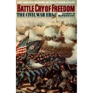 Battle Cry of Freedom The Civil War Era by McPherson, James M., 9780195038637