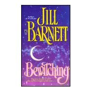 Bewitching by Jill Barnett, 9780671778637