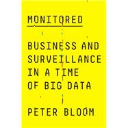 Monitored by Bloom, Peter, 9780745338637