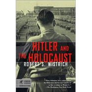 Hitler and the Holocaust by WISTRICH, ROBERT S., 9780812968637