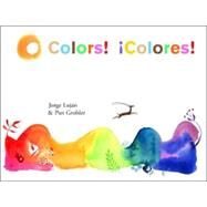 Colors! Colores! by Lujn, Jorge; Grobler, Piet, 9780888998637