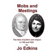 Mobs and Meetings by Edkins, Jo, 9781519208637
