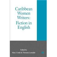 Caribbean Women Writers Fiction in English by Conde, Mary; Lonsdale, Thorunn, 9780312218638