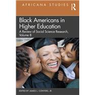 Black Americans in Higher Education by Conyers, James L., Jr., 9780367218638