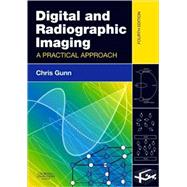 Digital and Radiographic Imaging: A Practical Approach by Gunn, Chris, 9780443068638