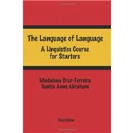 The Language of Language by Cruz-ferreira, Madalena; Abraham, Sunita Anne, 9781456458638