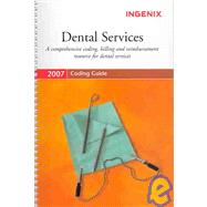 Coding Guide for Dental Services 2007 by Not Available (NA), 9781563378638