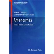 Amenorrhea by Santoro, Nanette F., M.D.; Neal-Perry, Genevieve, 9781603278638