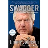 Swagger Super Bowls, Brass Balls, and FootballsA Memoir by Johnson, Jimmy; Hyde, Dave, 9781668008638