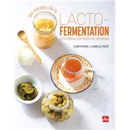 Les secrets de la lacto-fermentation by Luna Kyung; Camille Oger, 9782842218638