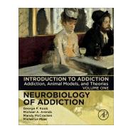 Introduction to Addiction by Koob, George F.; Arends, Michael A.; Mccracken, Mandy; Le Moal, Michel, 9780128168639
