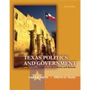 Texas Politics and Government by Keith, Gary A.; Haag, Stefan; Gibson, L. Tucker, Jr.; Robison, Clay, 9780205078639