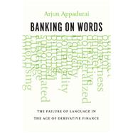 Banking on Words by Appadurai, Arjun, 9780226318639