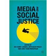 Media and Social Justice by Pooley, Jefferson; Taub-Pervizpour, Lora; Jansen, Sue Curry, 9780230108639