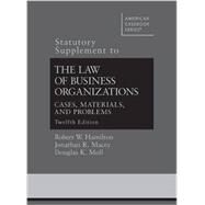 The Law of Business Organizations, Statutory Supplement by Macey, Jonathan R.; Moll, Douglas K., 9780314288639