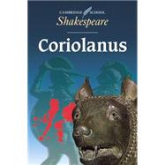 Coriolanus by William Shakespeare , Edited by Rex Gibson, 9780521648639