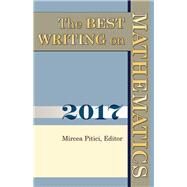 The Best Writing on Mathematics 2017 by Pitici, Mircea, 9780691178639