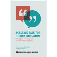 Academic Talk for Higher Education by Marion Heron; Sally Baker; Kieran Balloo, 9781836088639