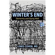 Winter's End Dementia and Dying Well by MD, Lewis Cohen, 9780197748640