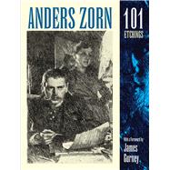 Anders Zorn, 101 Etchings by Zorn, Anders; Gurney, James, 9780486828640