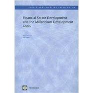 Financial Sector Development and the Millennium Development Goals by Claessens, Stijn; Feijen, Erik, 9780821368640