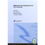Reflection: Turning Experience into Learning by ; RBOUD008 David, 9780850388640