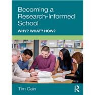 How Schools Become Evidence-Informed: Using research effectively by Cain; Tim, 9781138308640