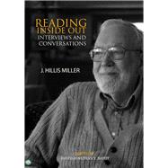 Reading Inside Out Interviews and Conversations by J Hillis Miller by Bayot, David, 9781845198640