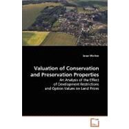 Valuation of Conservation and Preservation Properties by Winfree, Jason, 9783639078640