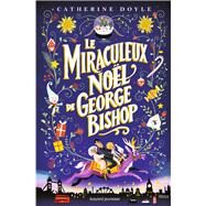 Le miraculeux Nol de George Bishop by Catherine Doyle, 9791036328640