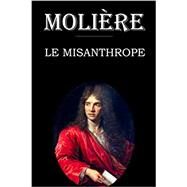 Le Misanthrope: dition intgrale et annote by Moliere, 9798550818640