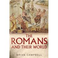 The Romans and Their World by Campbell, Brian, 9780300208641