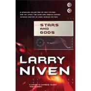 Stars and Gods by Niven, Larry, 9780765308641