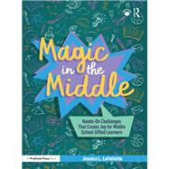 Magic in the Middle by Jessica LaFollette, 9781041108641