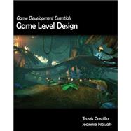 Game Development Essentials Game Level Design by Novak, Jeannie; Castillo, Travis, 9781401878641