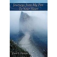 Journeys from My Pen to Your Heart by Duncan, Carol, 9781440178641