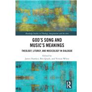 Gods Song and Musics Meanings: How Shall we Sing the Lords Song? by Hawkey,James;Hawkey,James, 9781472478641