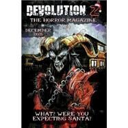 Devolution Z December 2015 by Devolution Z; West, Travis; Flook, Jamie; Wright, Jay Michael, II; Casey, S. E., 9781519548641