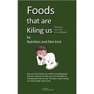 Foods That Are Killing Us by Campbell, Angel, 9781523408641
