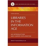 Libraries in the Information Age by Fourie, Denise K.; Loe, Nancy E., 9781610698641